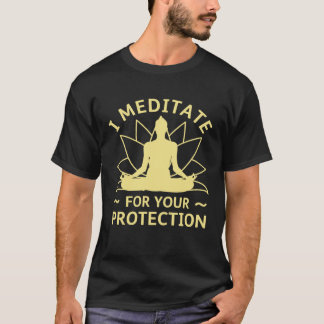 Funny meditation Buddhist namaste yoga meditation  T-Shirt