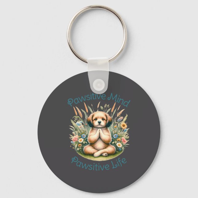 Funny Meditation Dog Insrational Sitive Quote  Key Ring (Front)