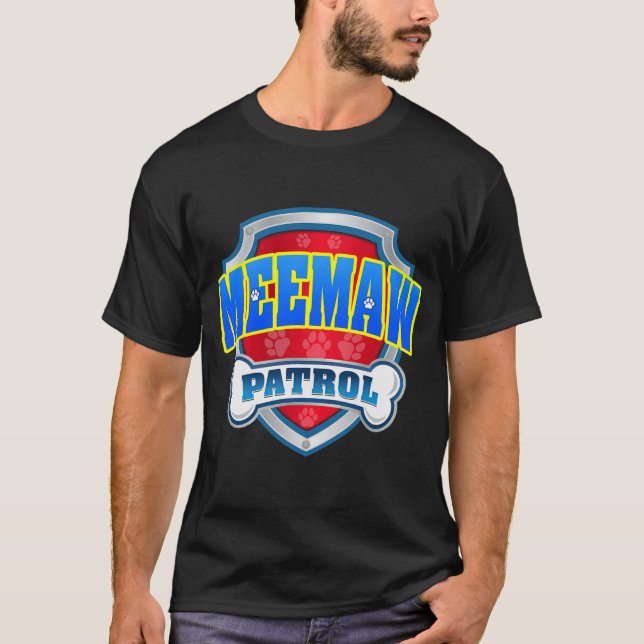 Funny Meemaw Patrol Dog Mum Dad For Men Women  T-Shirt (Front)
