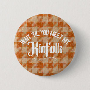 Funny Meet the Kinfolk Rustic Country 6 Cm Round Badge