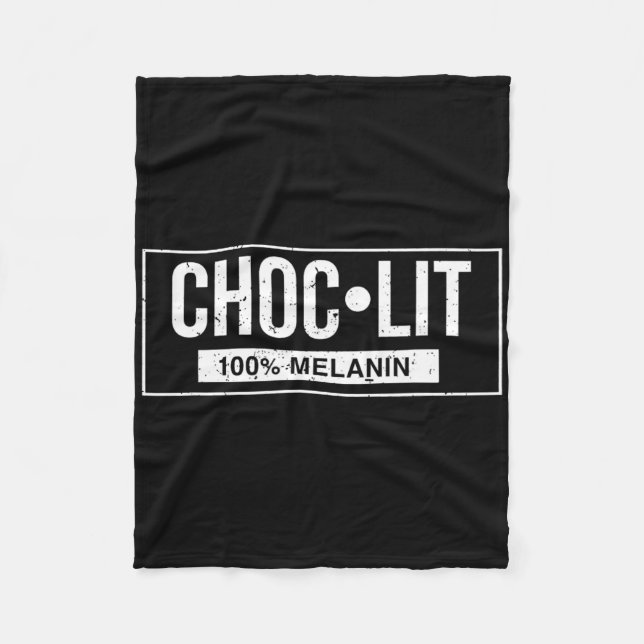 Funny Melanin Chocolate Black History Juneteenth C Fleece Blanket (Front)
