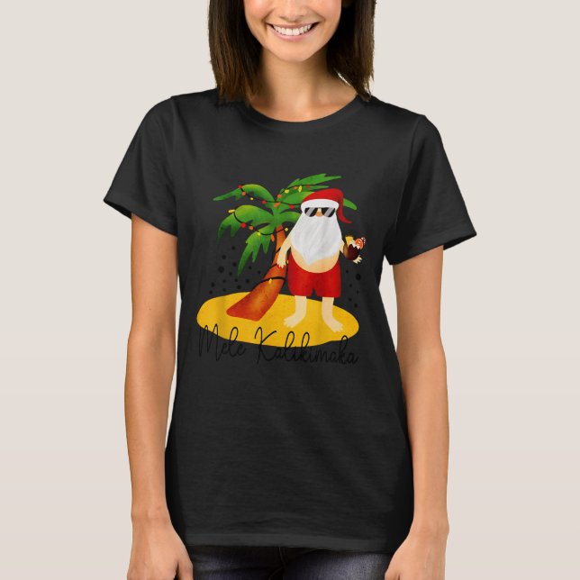 Funny Mele Kalikimaka Aloha Christmas Hawaiian San T-Shirt (Front)