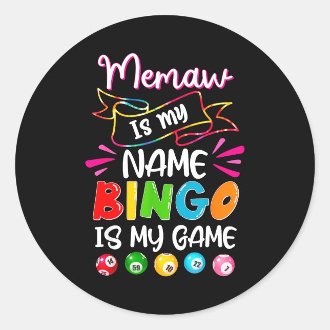 Funny Memaw Is My Name Bingo Is My Game, Bingo Lov Classic Round Sticker (Front)