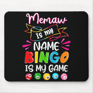 Funny Memaw Is My Name Bingo Is My Game, Bingo Lov Mouse Mat
