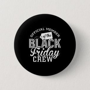 Funny Member Of The Friday Shopng Crew Christmas  6 Cm Round Badge