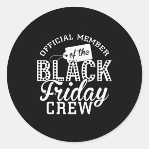 Funny Member Of The Friday Shopng Crew Christmas  Classic Round Sticker
