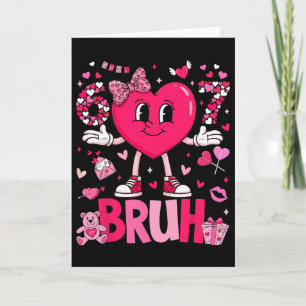 Funny Meme 67 Six Seven Bruh Valentine Heart Women Card
