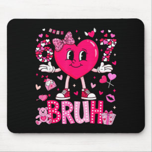 Funny Meme 67 Six Seven Bruh Valentine Heart Women Mouse Mat