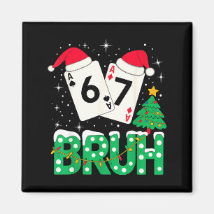 Funny Meme 6 7 Festive Ker Bruh Christmas Tree San Magnet