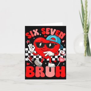 Funny Meme 6 7 Six Seven Bruh Valentine Heart Men Card