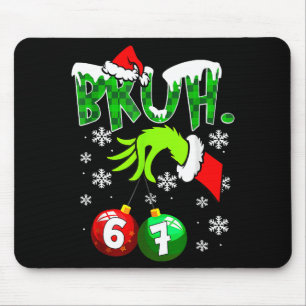 Funny Meme Bruh 6-7 Matching Family Christmas Six Mouse Mat
