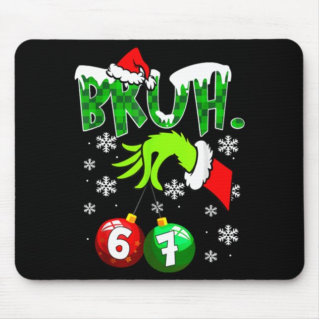 Funny Meme Bruh 6-7 Matching Family Christmas Six  Mouse Mat (Front)
