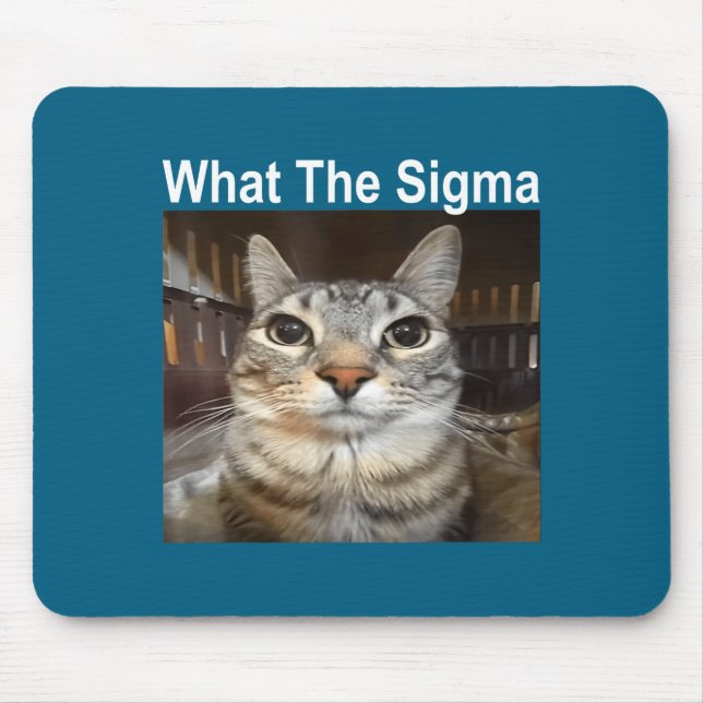 Funny Meme Cat What The Sigma Cute Cat Meme Quote  Mouse Mat (Front)