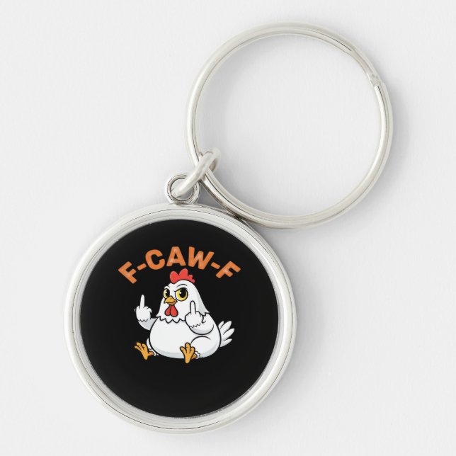 Funny Meme F-Caw-F Chicken Key Ring (Front)