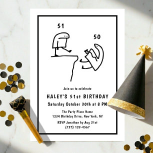 Funny Meme Humour Simple Black White 51st Birthday Invitation