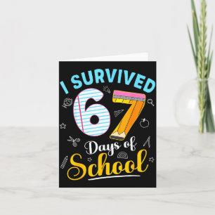 Funny Meme I Survived 67 Days Of School Teacher St Card
