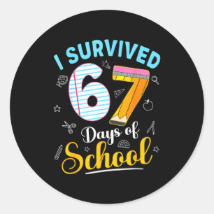 Funny Meme I Survived 67 Days Of School Teacher St Classic Round Sticker