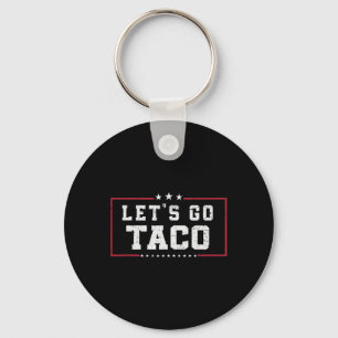 Funny Meme Let's Go Taco Key Ring