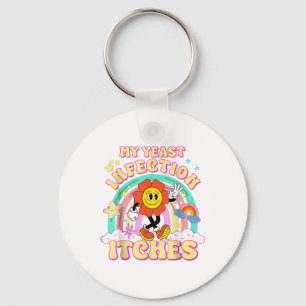 Funny Meme My Yeast Infection Itches Weird Humour  Key Ring