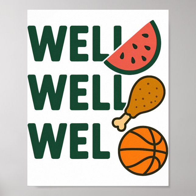 Funny Meme Saying, Watermelon, Chicken, Sketll Lov Poster (Front)