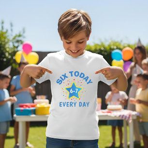 Funny Meme Six Today 6-7 Every Day Birthday Kid's  T-Shirt