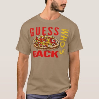 FUNNY MEME TACO DAY PIZZA DAY FOODIE FOOD LOVER 80 T-Shirt