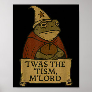 Funny Meme Tees Twas The Tism Mlord Poster