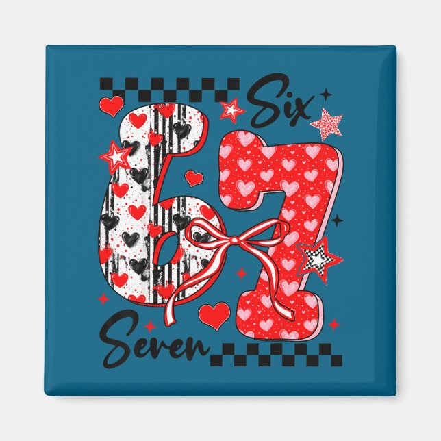 Funny Meme Valentine Six Seven 67 Valentines Heart Magnet (Front)
