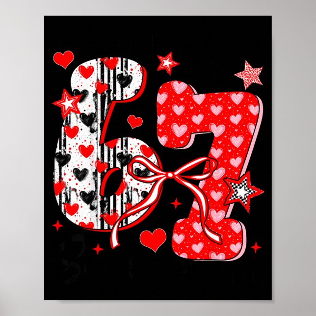 Funny Meme Valentine Six Seven 67 Valentines Heart Poster (Front)