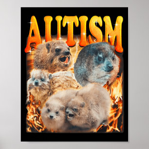 Funny Meme Woodchucks Groundhogs Autistic Autism A Poster