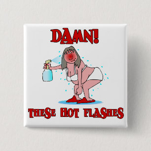 Funny Menopause 15 Cm Square Badge