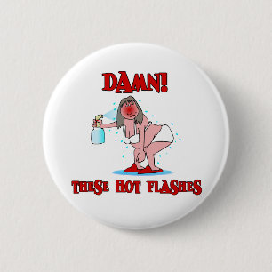 Funny Menopause 6 Cm Round Badge