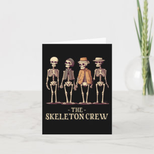 Funny Men's Halloween Skeleton Crew Card
