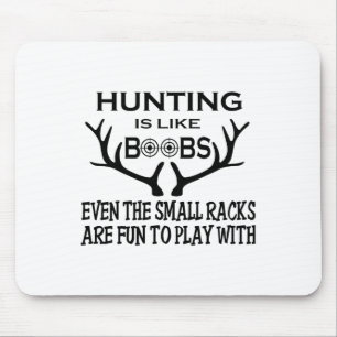Funny Men's Quote Hunting Is Like Breast Fathers D Mouse Mat