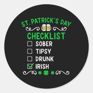 Funny Mens St Patricks Day Drunk Classic Round Sticker