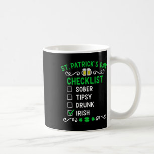 Funny Mens St Patricks Day Drunk Coffee Mug