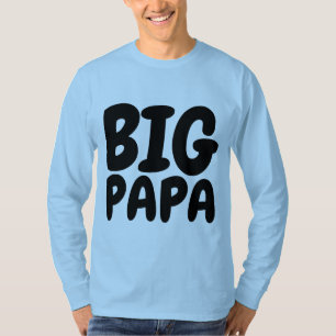 Funny Men's T-Shirts, BIG PAPA T-Shirt