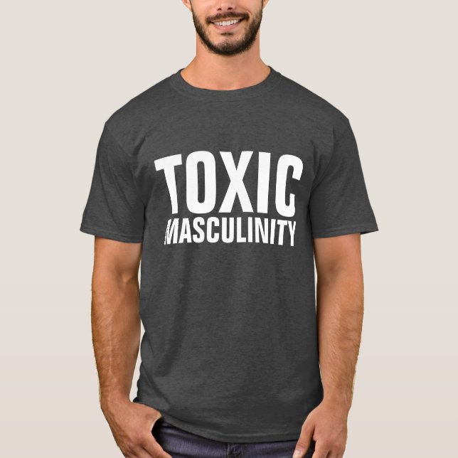 FUNNY MEN'S T-Shirts TOXIC MASCULINITY (Front)