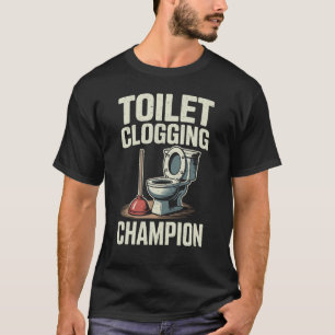 Funny Mens Toilet Clogging Champion T-Shirt