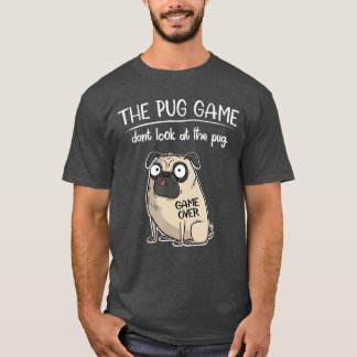 Funny Mens Womens Cartoon Pug Game Pug Dog Lover f T-Shirt
