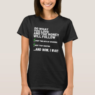 Funny  Mens Womens Christian Prayed Went Trap Shoo T-Shirt