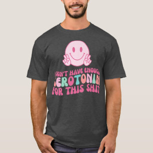 Funny Mental Health ADHD Neurodivergent Seroton T-Shirt