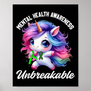 Funny Mental Health Awareness Unbreakable Unicorn  Poster
