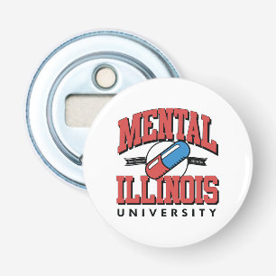 Funny Mental Health Bottle Opener