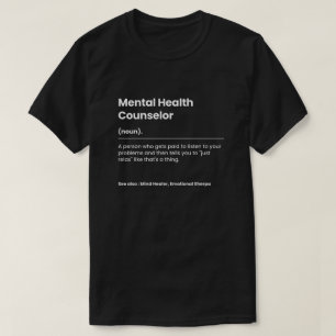 Funny Mental Health Counsellor T-Shirt