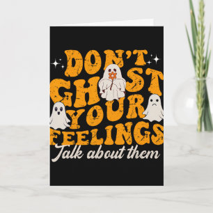 Funny Mental Health Halloween Don't Ghost Your Fee Card