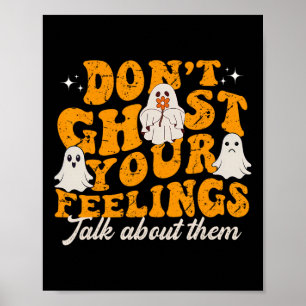 Funny Mental Health Halloween Don't Ghost Your Fee Poster