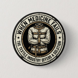 Funny Mental Health Humour Straitjacket 6 Cm Round Badge