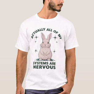 Funny Mental Health Meme Actually All My Systems A T-Shirt