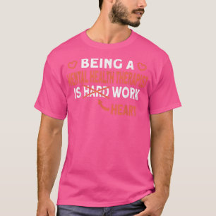 Funny Mental Health Therapist 1381 T-Shirt